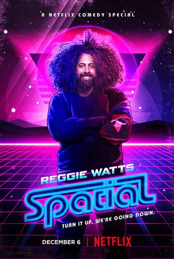 Постер фильма «Reggie Watts: Spatial»