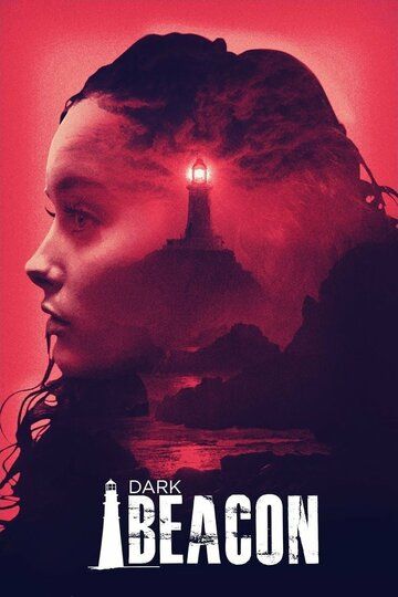 Постер фильма «Dark Beacon»
