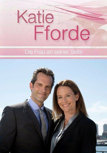 Постер фильма «Katie Fforde: Die Frau an seiner Seite»
