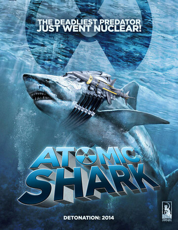 Постер фильма «Atomic Shark»