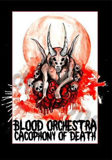 Постер фильма «Blood Orchestra: Cacophony of Death»