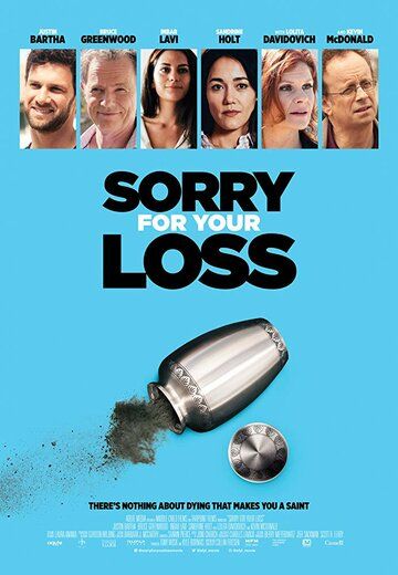 Постер фильма «Sorry for Your Loss»